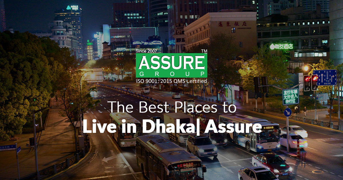 The Best Places to Live in Dhaka